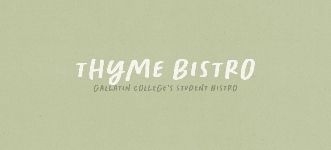 Thyme Bistro at Gallatin College is a student-run restaurant in Bozeman, Montana where culinary students prepare and serve fresh lunch every Friday with dine-in and grab and go options.